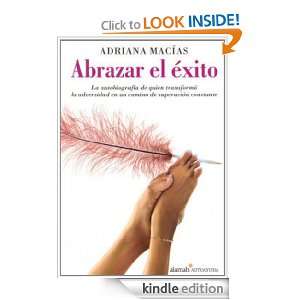 Abrazar el éxito (Spanish Edition) Macías Adriana  