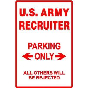  US ARMY RECRUITER PARKING job military sign: Home 
