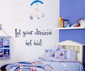 Dream Set Sail Nautical Wall Quote Decor Decal  