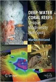 Deep water Coral Reefs Unique Biodiversity Hot Spots, (1402084617 