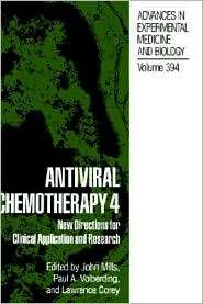 Antiviral Chemotherapy 4, New Directions For Clinical Application And 