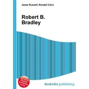  Robert B. Bradley Ronald Cohn Jesse Russell Books