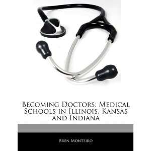  Becoming Doctors Medical Schools in Illinois, Kansas and 