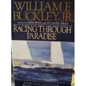 Racing Through Paradise by William Buckley, Jr., Sailing the Pacific 
