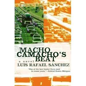    Macho Camachos Beat [Paperback] Luis Rafael Sanchez Books