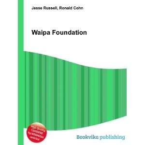  Waipa Foundation Ronald Cohn Jesse Russell Books