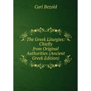   from Original Authorities (Ancient Greek Edition): Carl Bezold: Books
