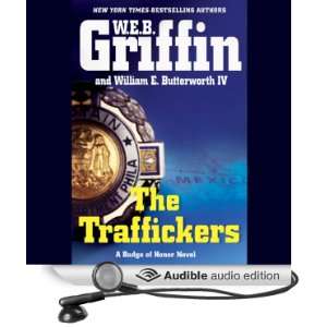  The Traffickers (Audible Audio Edition) W. E. B. Griffin 