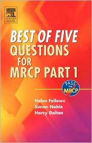 Best Of Five Questions For Mrcp Part 1, (0443100209), Helen Fellows 