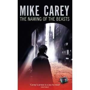   The Naming of the Beasts (Felix Castor) [Paperback] Mike Carey Books