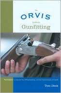 The Orvis Guide to Gunfitting Tom Deck