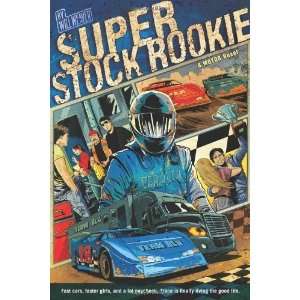  Super Stock Rookie (Motor Novels) [Paperback]: Will Weaver 