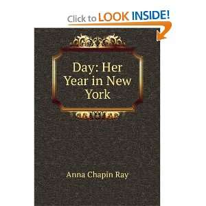  Day Her Year in New York Anna Chapin Ray Books