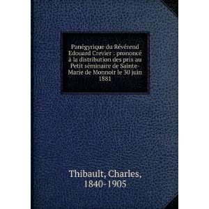   Marie de Monnoir le 30 juin 1881 Charles, 1840 1905 Thibault Books