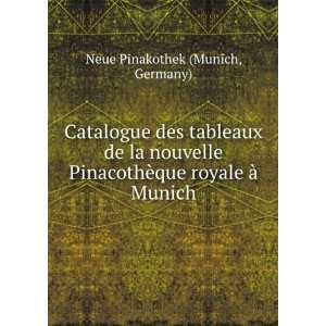   De La Nouvelle PinacothÃ¨que Royale Ã? Munich (French Edition