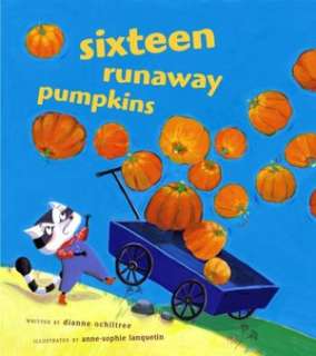   Sixteen Runaway Pumpkins by Dianne Ochiltree 