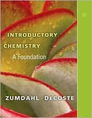 Introductory Chemistry A Foundation, (1439049408), Steven S. Zumdahl 