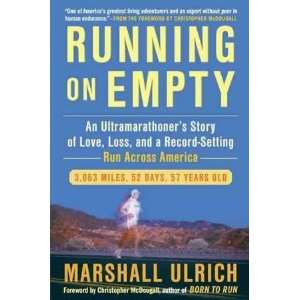  Marshall Ulrich,Christopher McDougall sRunning on Empty 