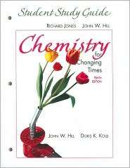 Chemistry for Changing Times Student Study Guide, (0131780794), John 