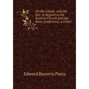 On the Clause and the Son in Regard to the Eastern Church and the 