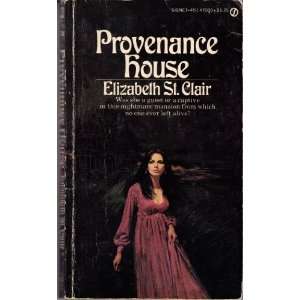  Provenance House: Elizabeth St. Clair: Books