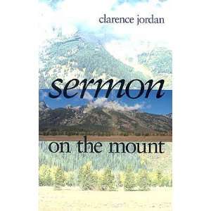   SERMON ON THE MOUNT] [Paperback] Clarence(Author) Jordan Books