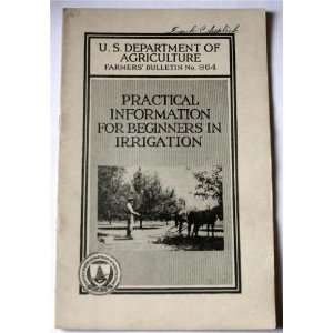 Practical Information For Beginners In Irrigation (U.S. Department of 