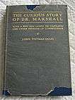 The Curious Story of Dr. Marshall. 1930. 1st ed. Glassine dustwrapper 