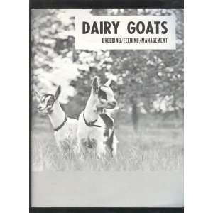    Dairy Goats Breeding Feeding Management Byron Colby Books