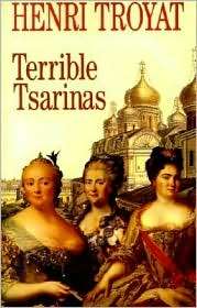 Terrible Tsarinas Five Russian Women in Power, (1892941546), Henri 