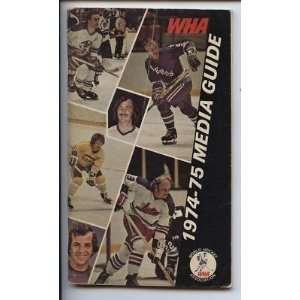  1974/75 WHA Hockey Media Guide   Sports Memorabilia 