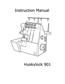 HUSQVARNA SERGER HUSKYLOCK 901 INSTRUCTION MANUAL BOOK  