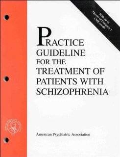   of Patients with Schizophrenia by American Psychiatric Association
