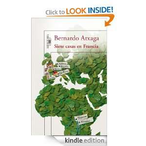 Siete casas en Francia (Alfaguara Hispanica) (Spanish Edition): Atxaga 
