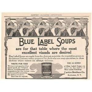  1908 Curtice Brothers Co Blue Label Soups Print Ad (50796 
