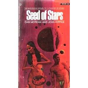  Seed of Stars (Venturer Twelve, Book 2) (9780345025036): Dan 