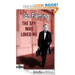 The Spy Who Loved Me Ian Fleming  Kindle Store