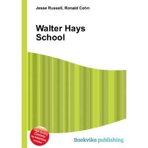  Walter Hays School Ronald Cohn Jesse Russell Books
