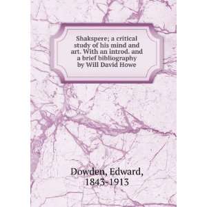   brief bibliography by Will David Howe Edward, 1843 1913 Dowden Books