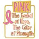 Breast Cancer Symbol of Hope Color of Strength Pin New  