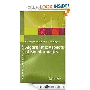 Algorithmic Aspects of Bioinformatics Hans Joachim Böckenhauer, Dirk 