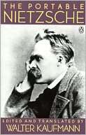   The Portable Nietzsche by Friedrich Nietzsche 