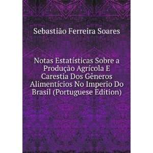   AlimentÃ­cios No Imperio Do Brasil (Portuguese Edition) SebastiÃ