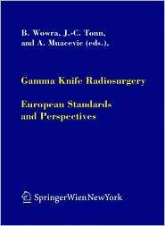 Gamma Knife Radiosurgery: European Standards and Perspectives 