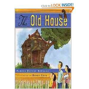    The Old House (9780142414804) Pamela Duncan Edwards Books