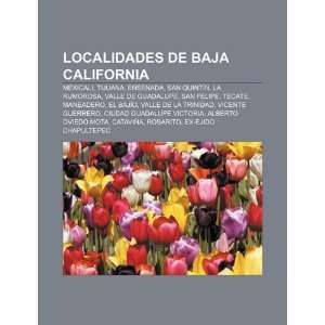  Localidades de Baja California: Mexicali, Tijuana, Ensenada 