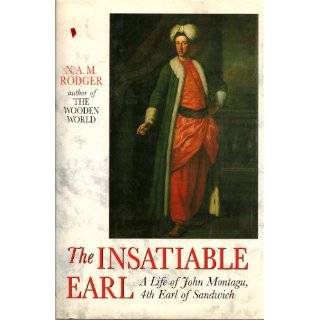  Earl: A Life of John Montagu, Fourth Earl of Sandwich 1718 1792 by N 