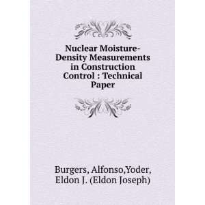   Technical Paper Alfonso,Yoder, Eldon J. (Eldon Joseph) Burgers Books