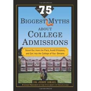  The 75 Biggest Myths about College Admissions Stand Out 
