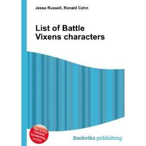  List of Battle Vixens characters Ronald Cohn Jesse 